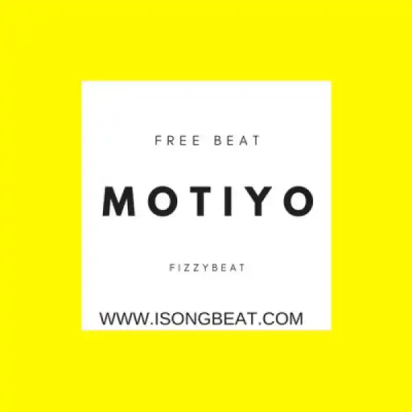 Free Beat: Fizzybeat - Motiyo (Prod By Fizzybeat)